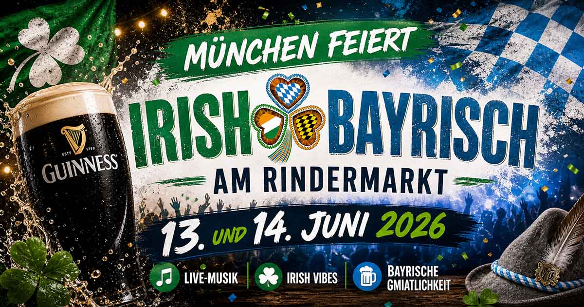 Irish-Bayrische Begegnungen am Rindermarkt