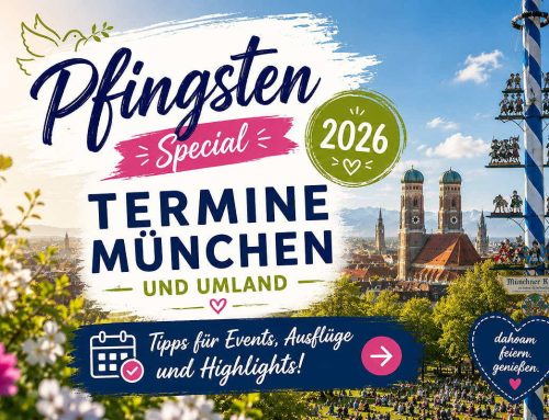 Pfingsten 2026 – Termine München und Umland 23.-25.05.2026