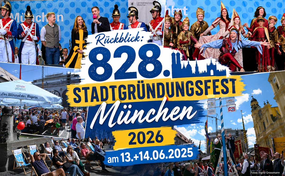 Rüvkblick: 828. Stadtgründungsfest München am 13.+14.06.2026 (©Foto: Ingrid Grossmann)