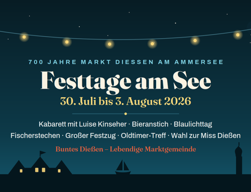 700 Jahre Markt Dießen am Ammersee: Festtage am See vom 30. Juli bis 3. August 2026