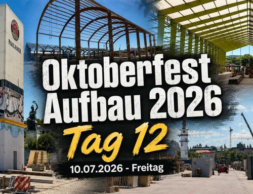 Oktoberfest Aufbau 2026: Tag 12 (10.07.2026 – Freitag)