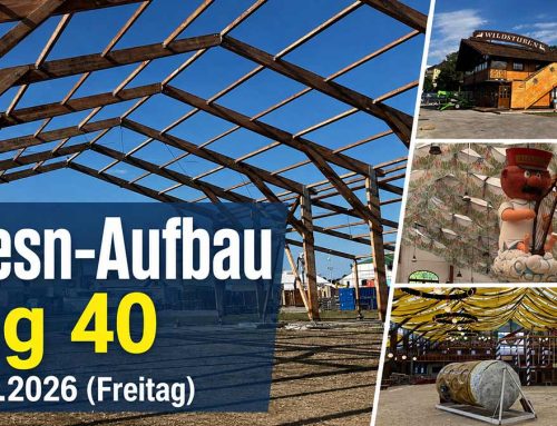 Oktoberfest 2026 Aufbau Tag 40 Freitag 07.08.2026
