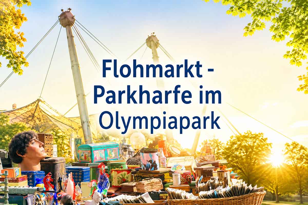 Flohmarkt - Parkharfe im Olympiapark