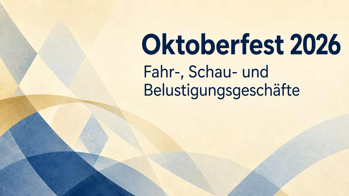 Oktoberfest 2026_ Fahr- Schau- und Belustigungsgeschäfte
