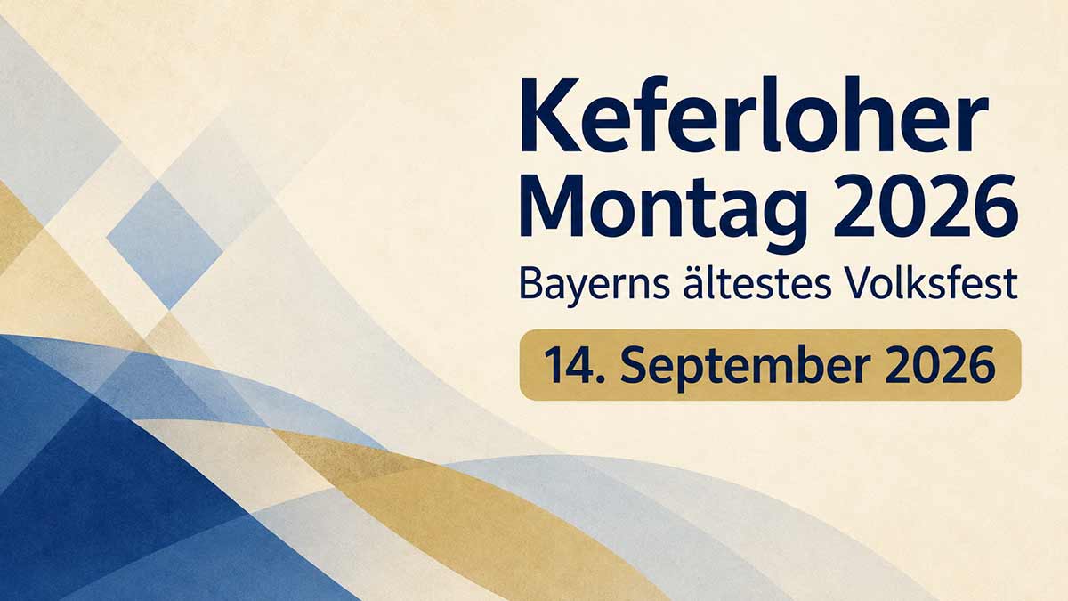 Keferloher Montag 2026 am 14.09.2026 - Bayern ältestes Volksfest