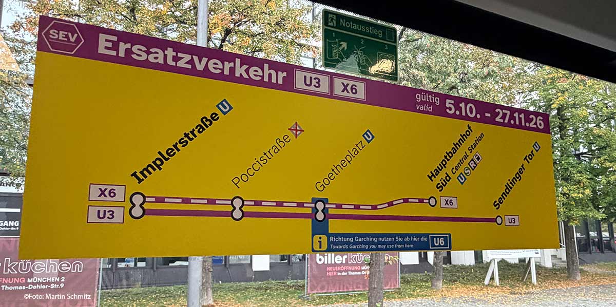 Ersatzverkehr U 3 / X6 vom 05.10.-27.11.2026 zwischen Implerstraße und Hauptbahnhof bzw. Sendlinger Straße (©Foto: Martin Schmitz)