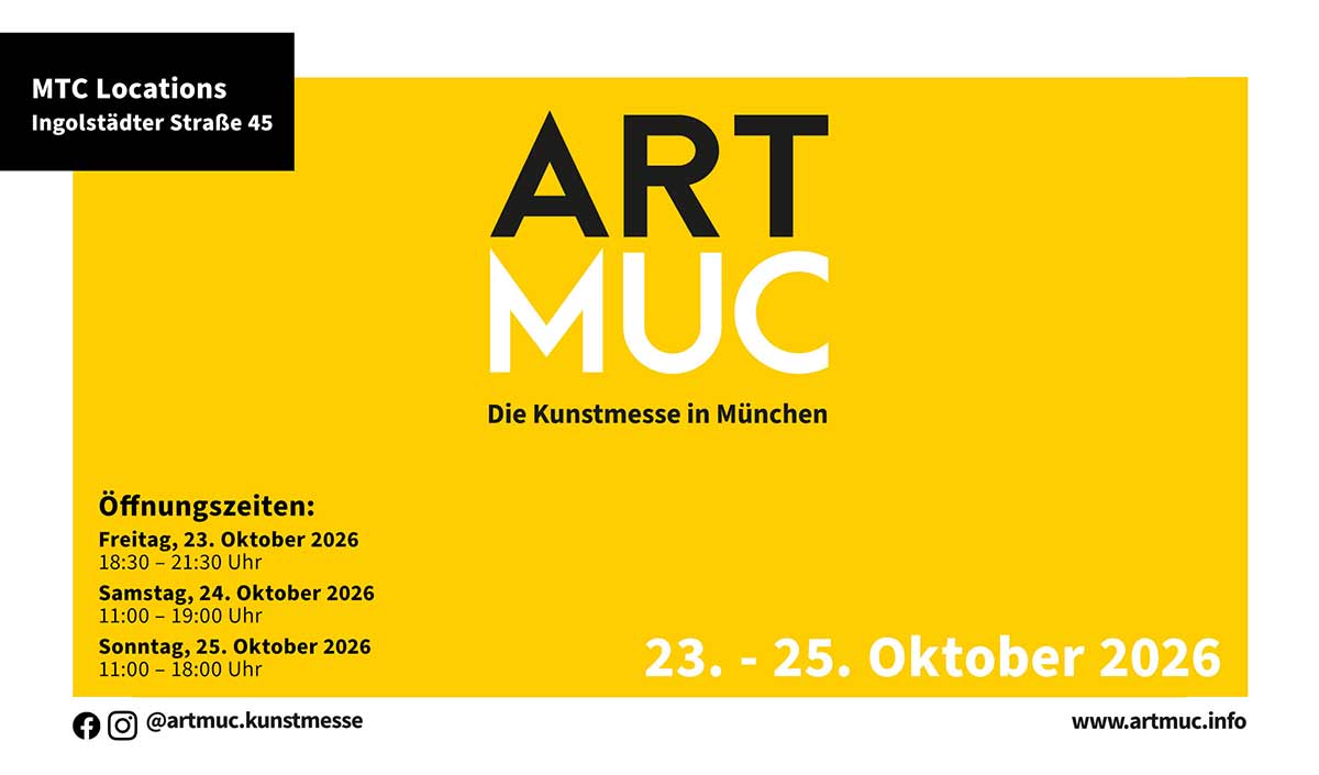 ARTMUC vom 23. bis 25. Oktober 2026: Internationale Kunst aus mehr als 15 Ländern in München ©Foto: Isabella Kilian