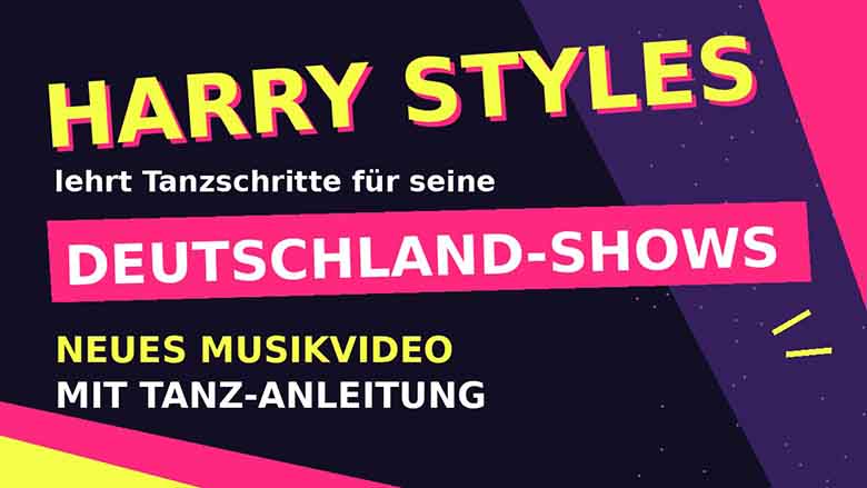 Tanzen wie Harry Styles: Neue Moves für die Deutschland-Shows 2027