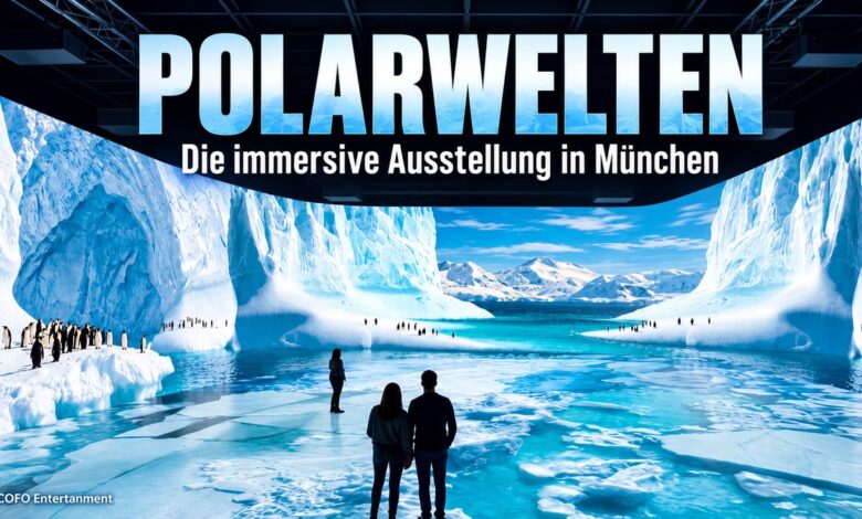 POLARWELTEN – Die immersive Ausstellung über die Arktis und Antarktis ab 29.10.2026 in München (Motiv COFO Entertainment)